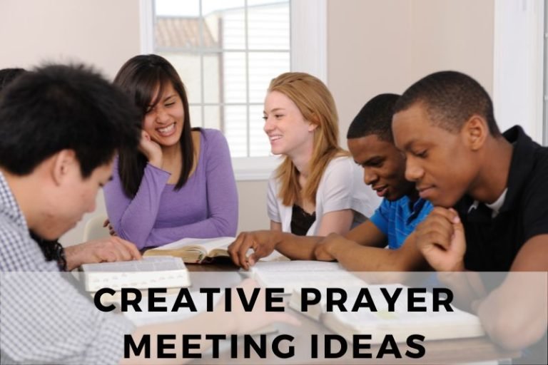 15 Creative Prayer Meeting Ideas To Revitalize Your Prayer Meetings