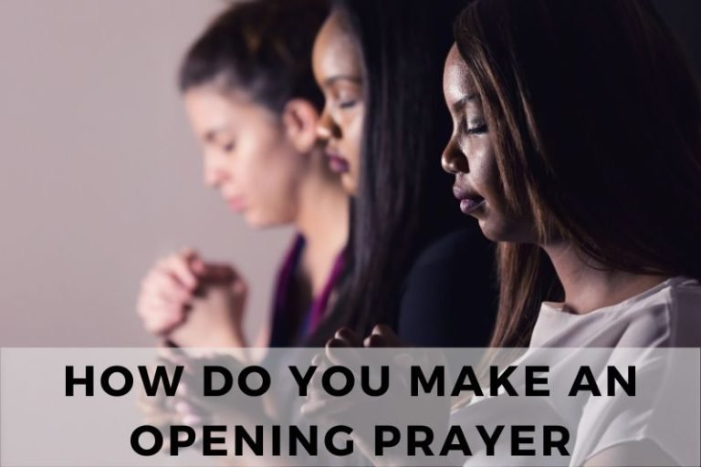 How To Make an Opening Prayer: Step-by-Step With Examples