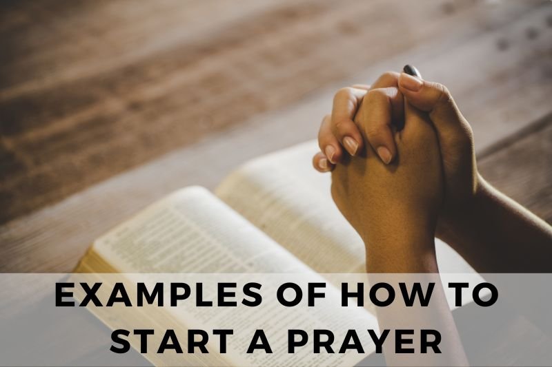 How to Start a Prayer Examples