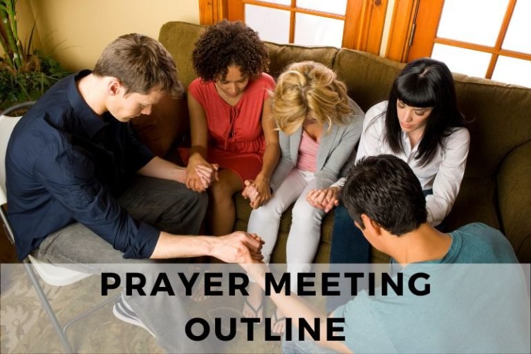 How To Build a Prayer Meeting Outline [Examples Included]