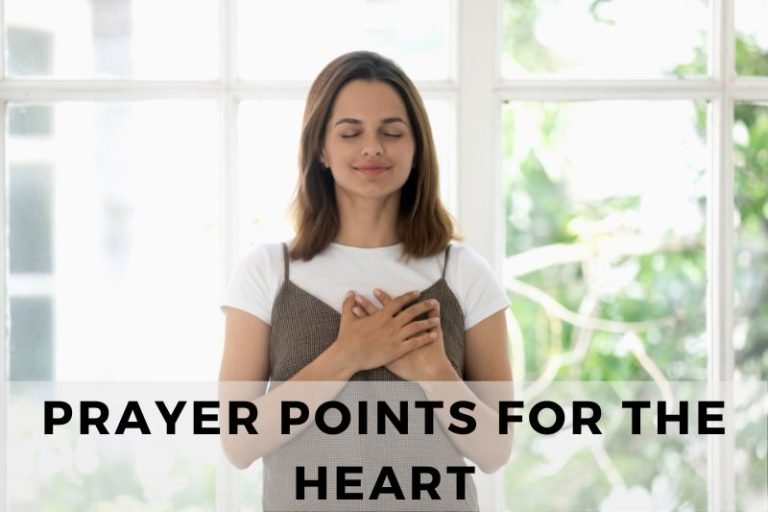 15 Healing Prayer Points for the Heart