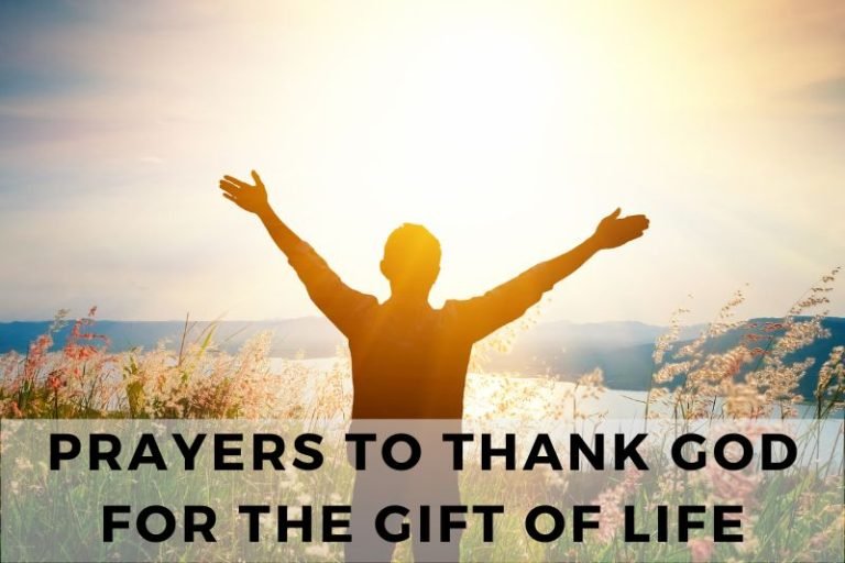 15 Grateful Prayers to Thank God for the Gift of Life