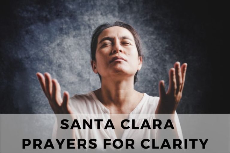 10 Powerful Santa Clara Prayers for Clarity