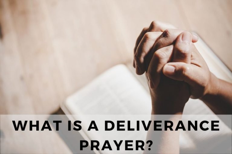 Understanding Deliverance Prayer: Key Elements, Purposes, Practices
