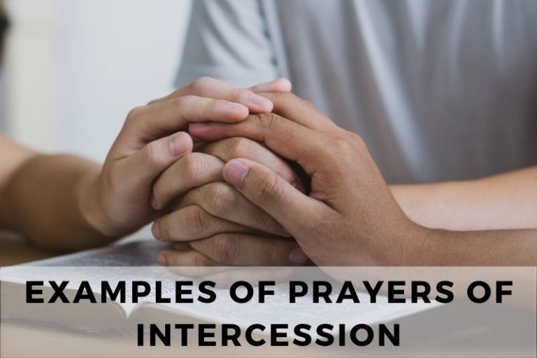 15 Examples of Prayers of Intercession for Various Needs