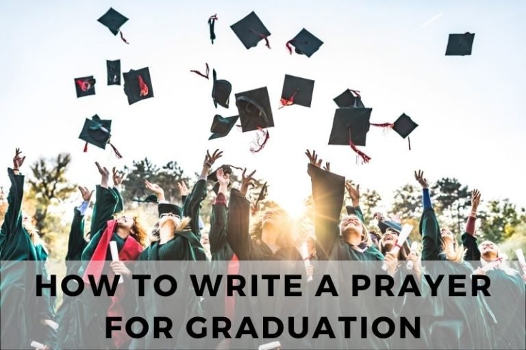 How to Write a Prayer for Graduation