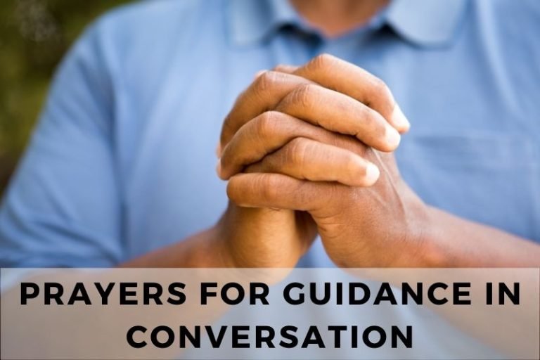 15 Prayers for Guidance in Conversation and Understanding