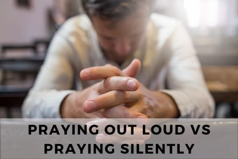 Praying Out Loud Vs Praying Silently: Pros and Cons