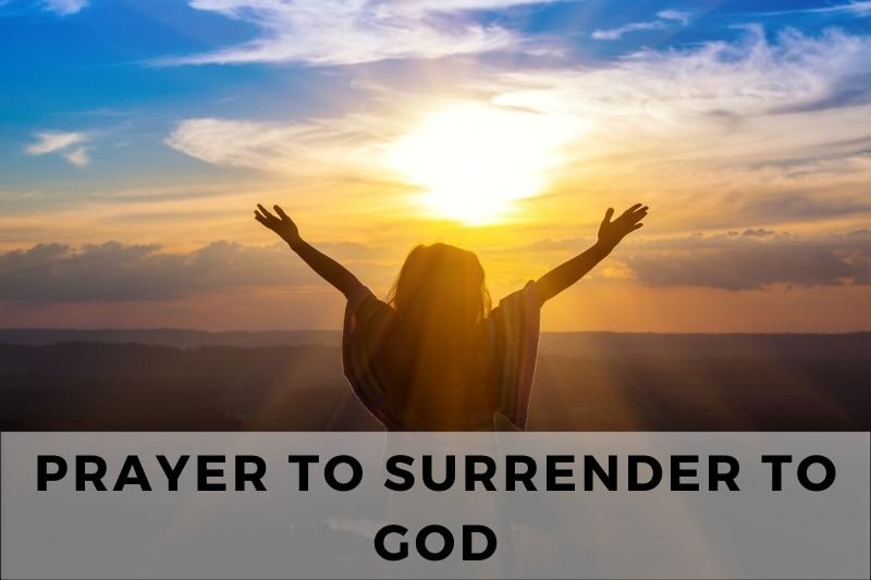 Surrender to God Prayer