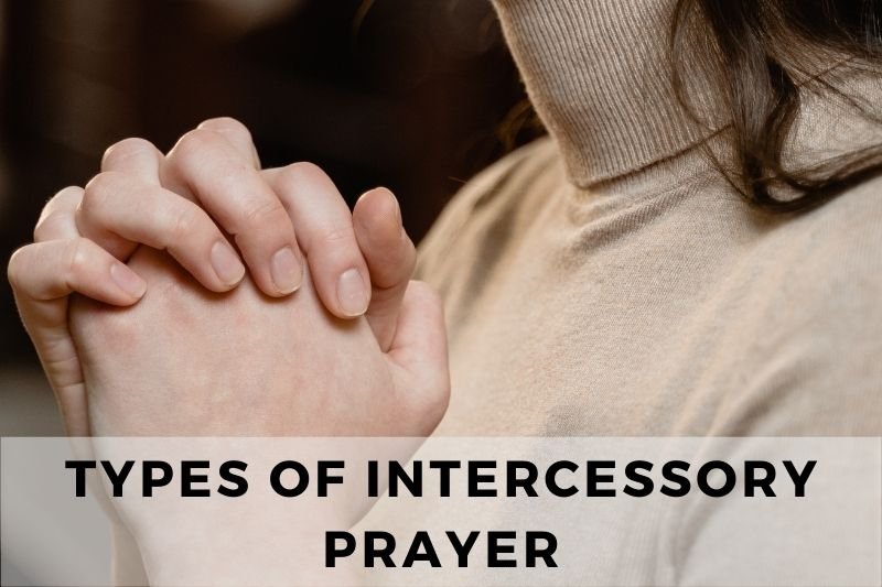 Types of Intercessory Prayer