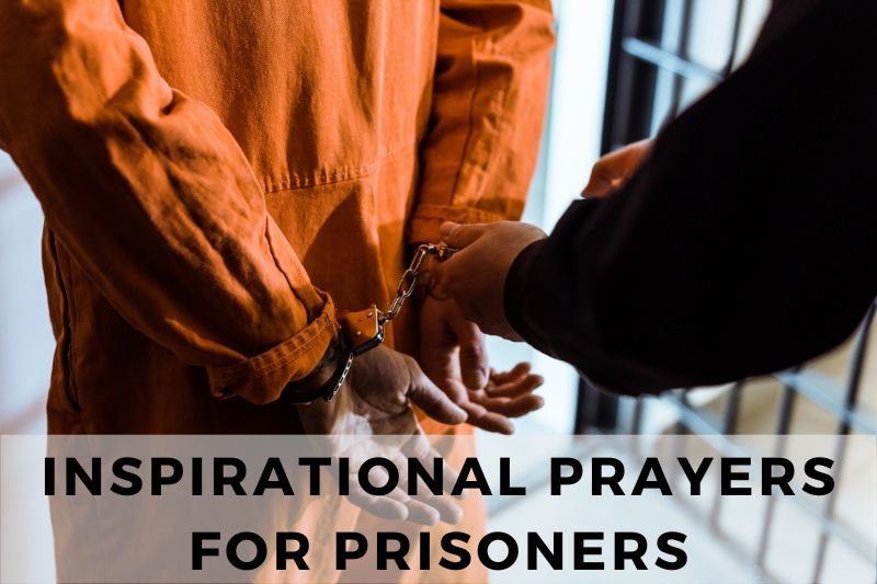Inspirational Prayers for Prisoners