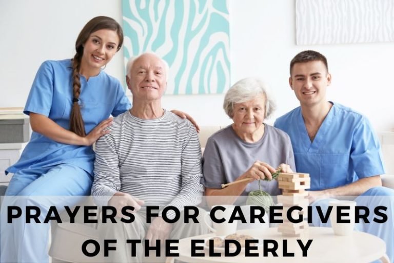 10 Uplifting Prayers for Caregivers of the Elderly