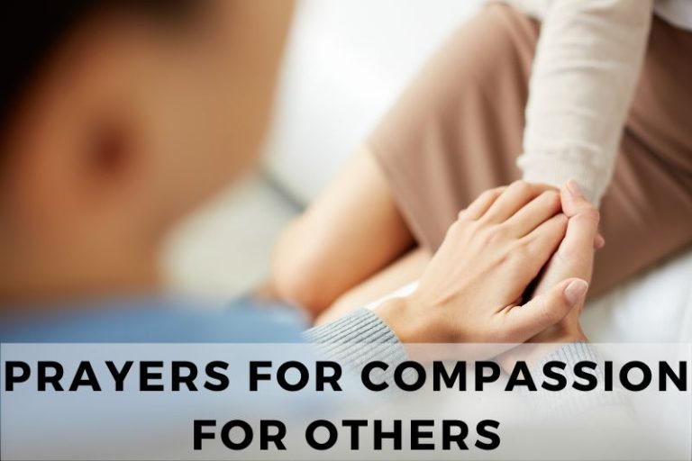 10 Loving Prayers for Compassion for Others