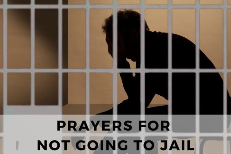 10 Desperate Prayers for Not Going to Jail