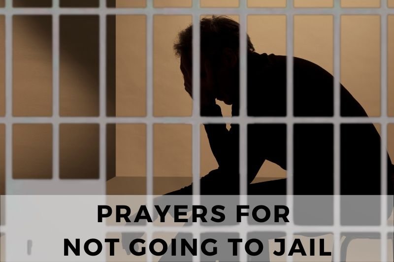 Prayer for Not Going to Jail