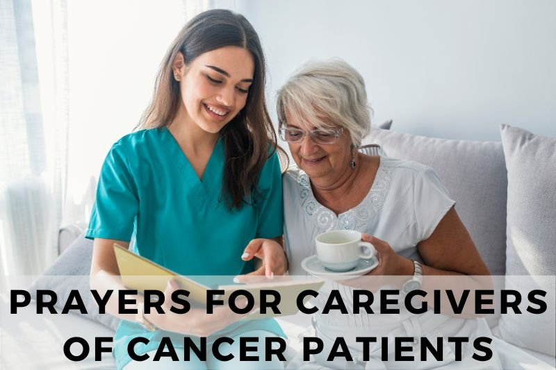 Prayers for Caregivers of Cancer Patients