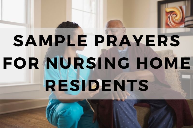 Sample Prayers for Nursing Home Residents