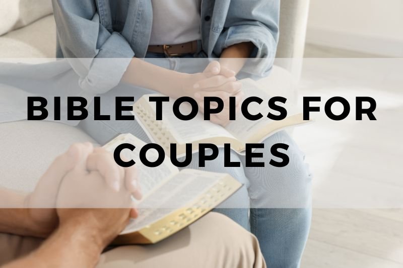 Bible Topics For Couples