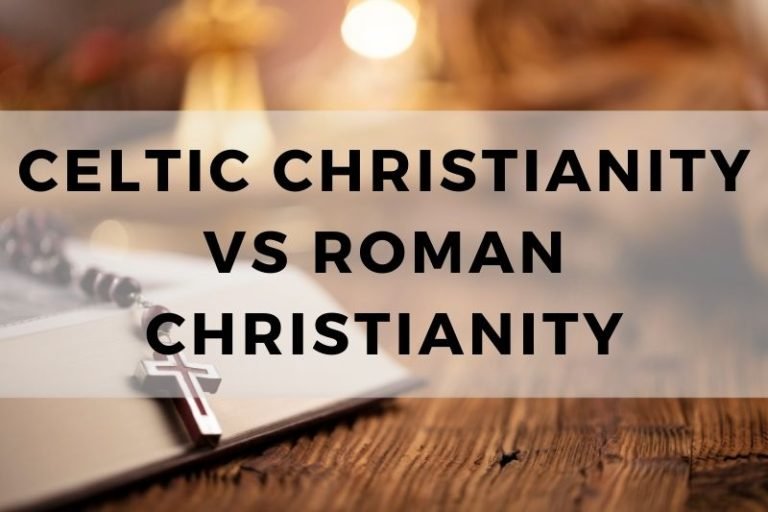 Celtic Christianity vs. Roman Christianity: Distinct Beliefs