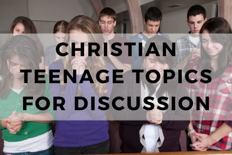 25 Christian Topics for Discussion With Your Teenager