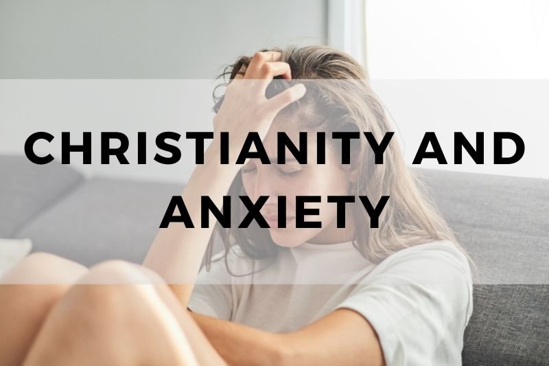 Christianity and Anxiety