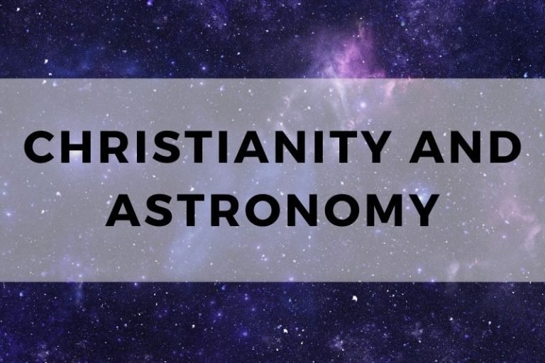 Unpacking the Relationship Between Christianity and Astronomy