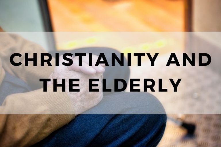 Christianity and the Elderly: Nurturing Faith in Later Life
