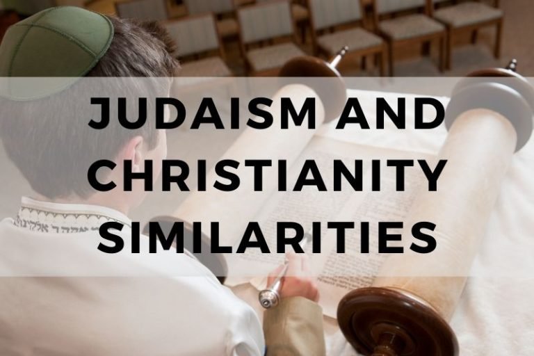 Exploring the Similarities Between Judaism and Christianity