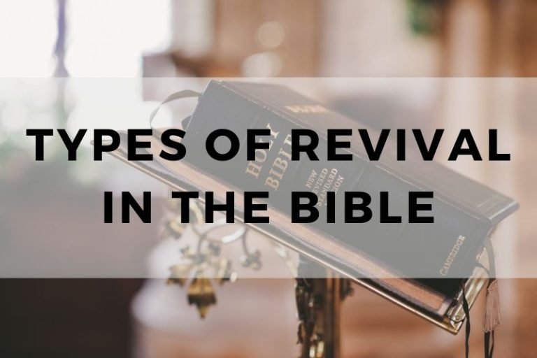 9 Different Types of Revival in the Bible