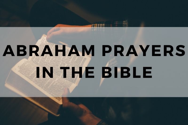 Abraham Prayers in the Bible