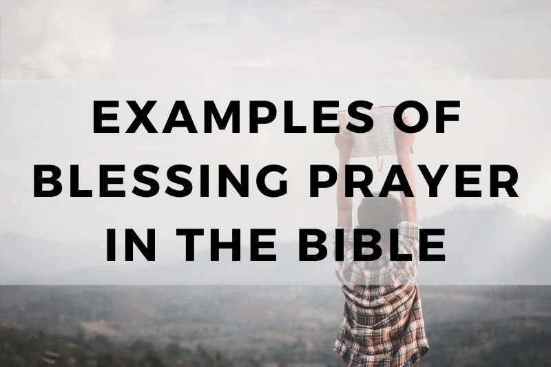Examples of Blessing Prayer in the Bible