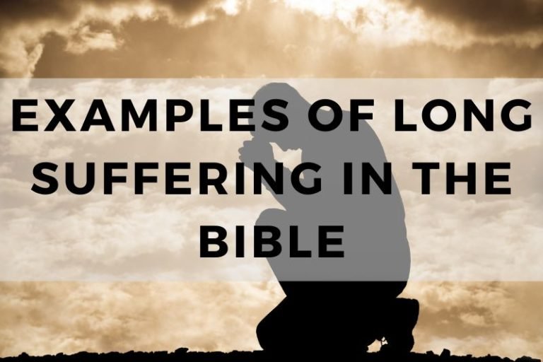 Examples of Long Suffering in the Bible