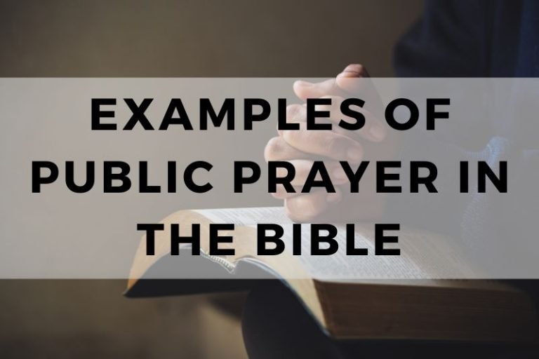 8 Reverent Examples of Public Prayers in the Bible