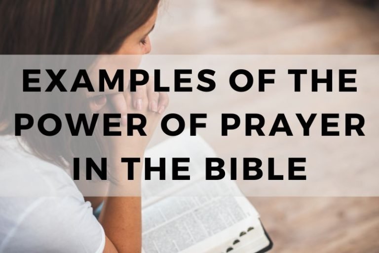 10 Transformative Examples of the Power of Prayer in the Bible