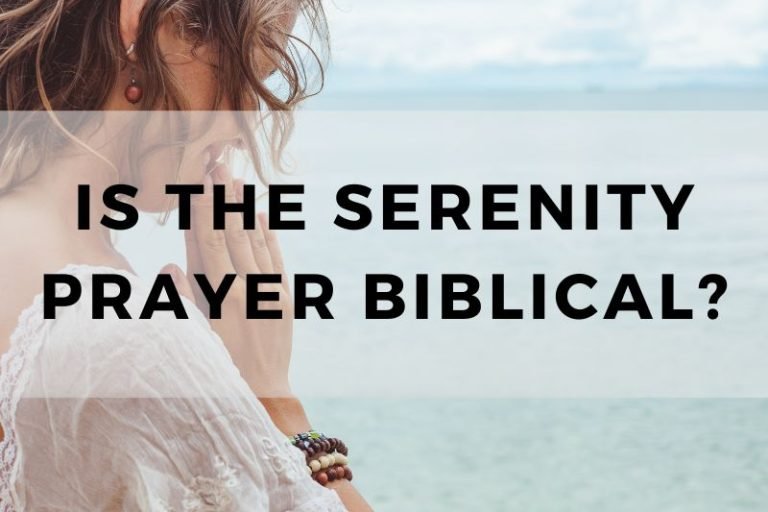 How Biblical Is the Serenity Prayer