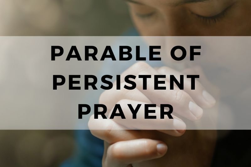 Parable of Persistent Prayer