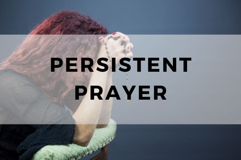 Persistent Prayer