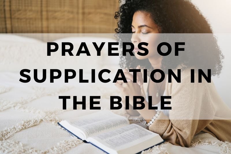 Prayers of Supplication in the Bible
