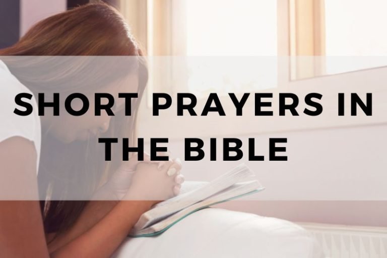 Examples of Short Prayers in the Bible
