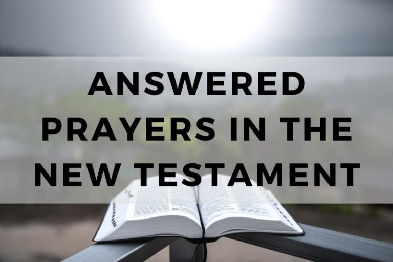 Answered Prayers in the New Testament