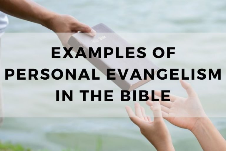 Examples of Personal Evangelism in the Bible