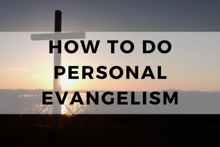 How to Do Personal Evangelism