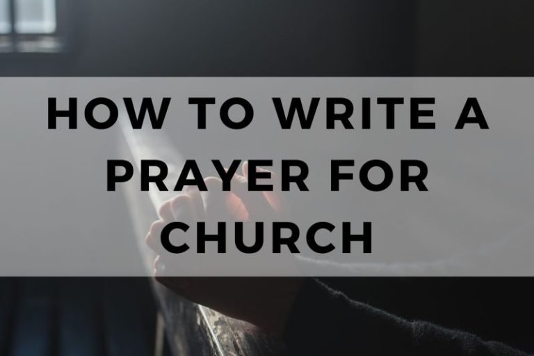 How to Write a Prayer for Church