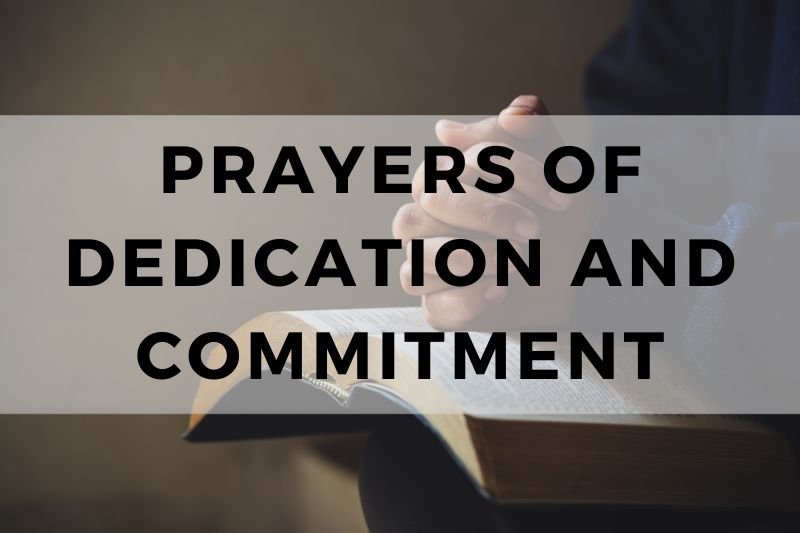 Prayer of Dedication and Commitment