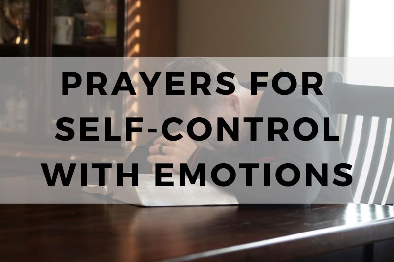 Prayers for Self-Control with Emotions